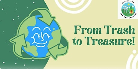 [Caring for the Environment] From Trash to Treasure