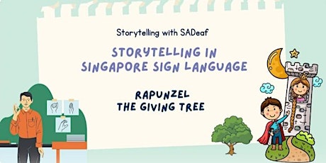 Storytelling with SADeaf | Rapunzel & The Giving Tree