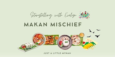Storytelling with Evelyn | Makan Mischief | EarlyREAD