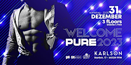 PURE & Club 78 pres. WELCOME 2023 - die Silvesterparty auf 3 Floors