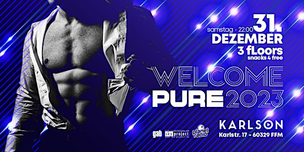 PURE & Club 78 pres. WELCOME 2023 - die Silvesterparty auf 3 Floors