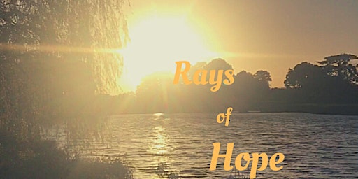 Rays of Hope presents      "An Evening of Gratitude" Virtual Poetry Recital