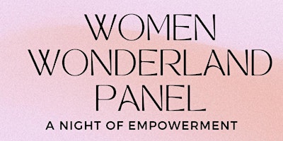 Women Wonderland Panel- Level Up your Life