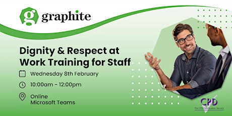 Ensuring Dignity & Respect in the Workplace Workshop for Staff