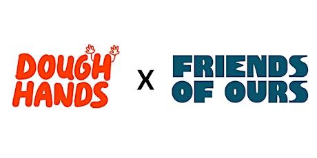 Dough Hands X Friends Of Ours primary image