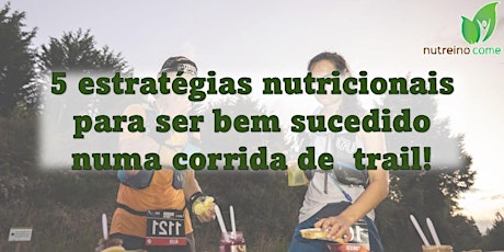 Imagem principal de 5 estratégias nutricionais para ser bem sucedido no trail