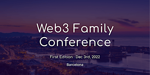 Web3 Family Conference — 1st Edition