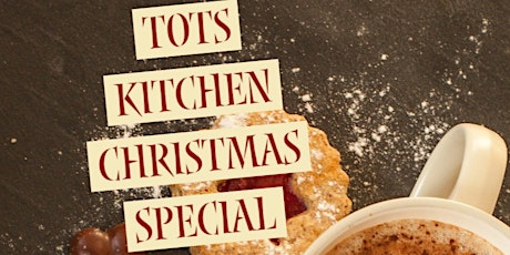 Tots Kitchen Christmas Special