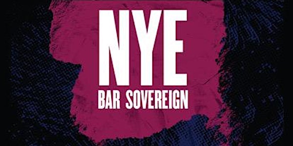 NYE at BAR SOVEREIGN