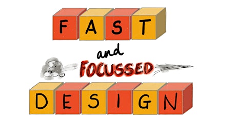 Fast & Focussed Design primary image