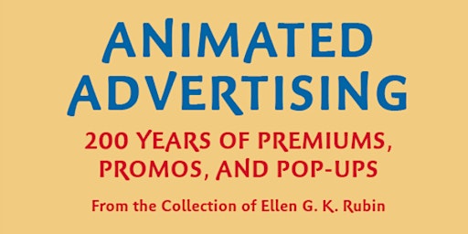 Grolier Club Exhibition Tour: Animated Advertising