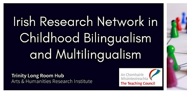 Irish Research Network in Childhood Bilingualism