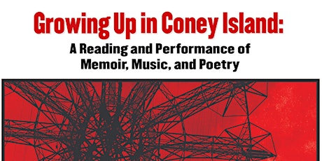 Growing Up in Coney Island: A Reading and Performance