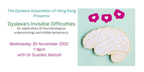 Dyslexia's Invisible Difficulties: Neurobiology & Behaviour