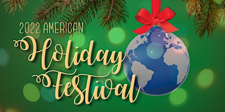 FREE | SATURDAY 8 PM | 2022 American Holiday Festival primary image