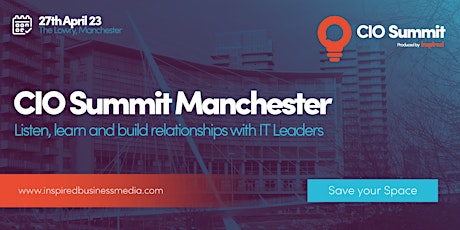 CIO Inspired Summit Manchester