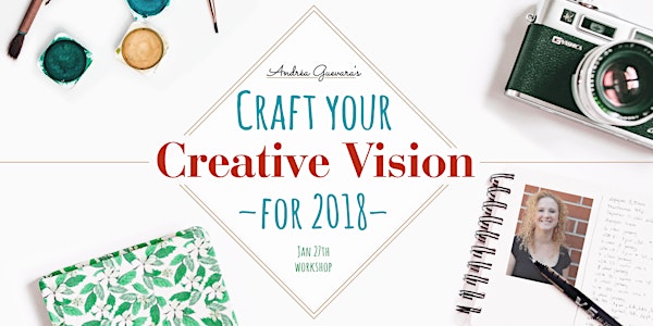 Craft Your Creative Vision for  2018