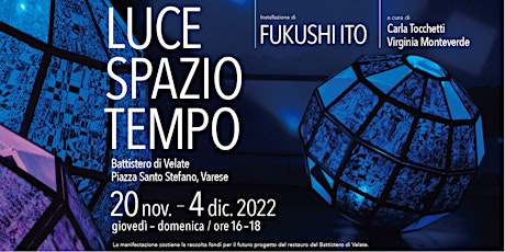 Immagine principale di LUCE SPAZIO TEMPO. Installazione di Fukushi Ito a Varese (vernissage 20.11) 
