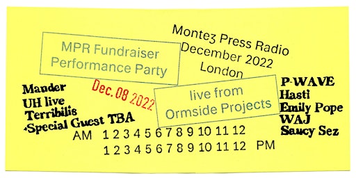Montez Press Radio Fundraiser!  Party @ Ormside Projects!