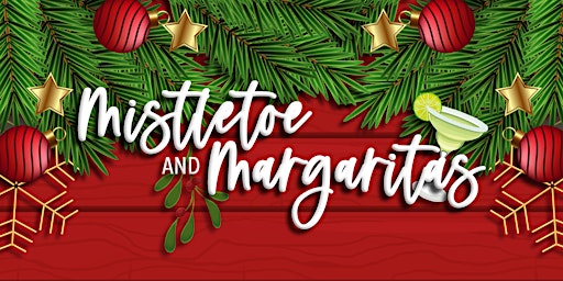 Mistletoe & Margaritas Christmas Party