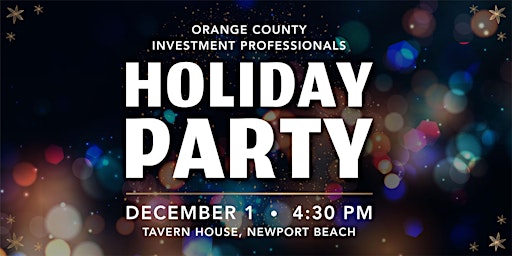 2022 OC Investment Professional Holiday Party