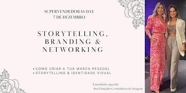 Supervendedoras Day - Storytelling, Branding & Networking