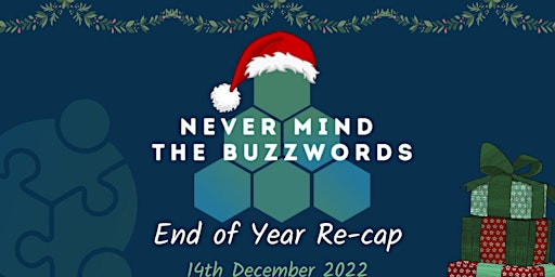 Never Mind the Buzzwords Christmas Party - Recapping 2022