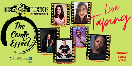 Have-Nots Comedy Presents The Comic Effect