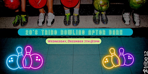 20's Tribe: Bowling After Dark