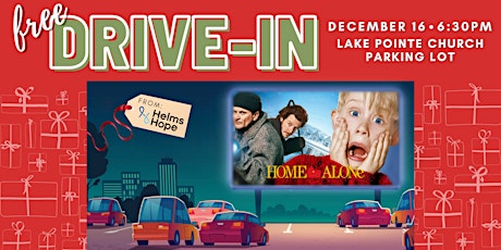 Helms Hope Drive-In Movie Night (Home Alone)