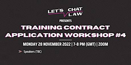 Training Contract Applications Workshop: Part 4