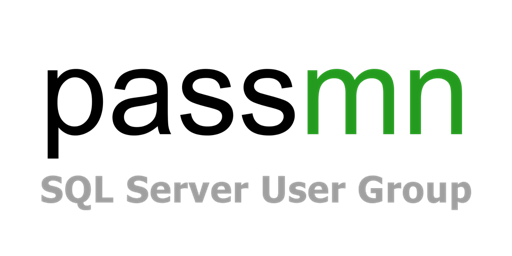 PASSMN (Minnesota SQL Server User Group) Monthly Meeting