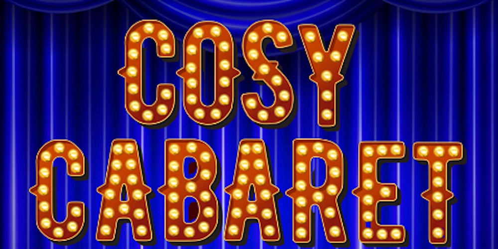 Cosy Cabaret - Burlesque Show