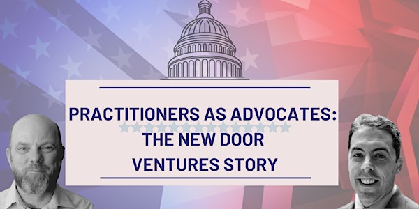 Practitioners as Advocates: The New Door Ventures Story