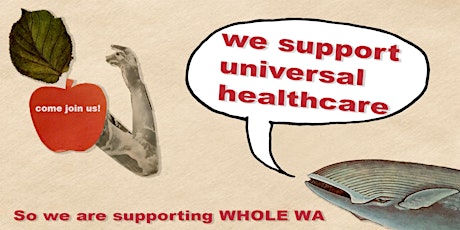 Whole Washington -  Healthcare For Everyone Signature Party