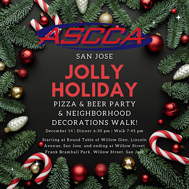 ASCCA San Jose ~ Jolly Holiday Pizza & Beer Party & Neighborhood Walk image