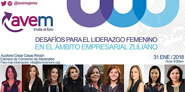 Foro AVEM 2018: "Desafíos para el Liderazgo Femenino en el Ámbito Empresarial Zuliano"