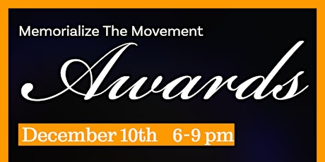 Memorialize The Movement Awards Registration