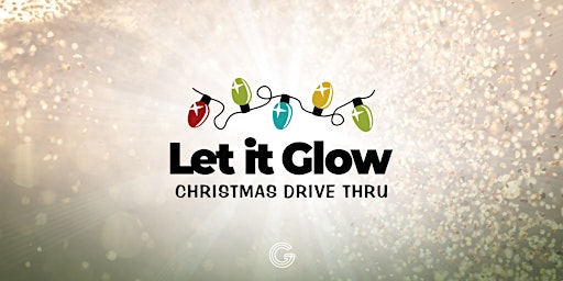 Let it Glow 2022 | Christmas Lights Drive Thru