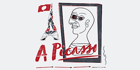 A Picasso - Sunday, April 8 @ 2:00pm