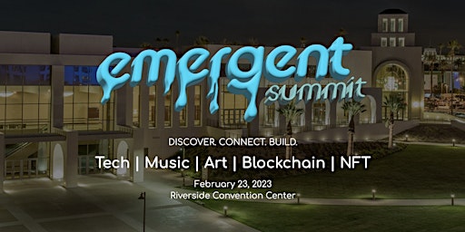 The Emergent Summit - Tech | Music | Art | Blockchain | NFT