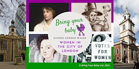 BRING YOUR BABY GUIDED LONDON WALK: "Women in the City of London"