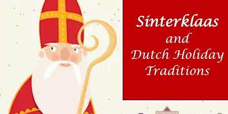 Sinterklaas Day and Dutch Holiday Traditions Children's Program