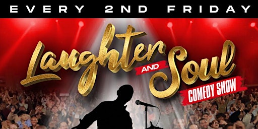 Dinner and a Date: LAUGHTER & SOUL Live Music & Comedy Concert