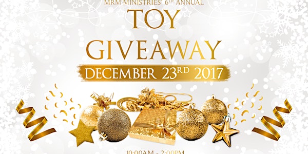 MRM Ministries' 6th Annual Toy Giveaway