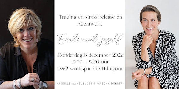 Stress release en adem cirkel 'Ontmoet jezelf'