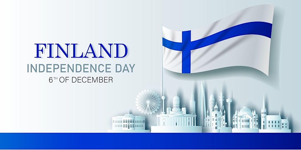 Finnish Independence Day Tickets, Tue, 6 Dec 2022 at 4:00 PM | Eventbrite