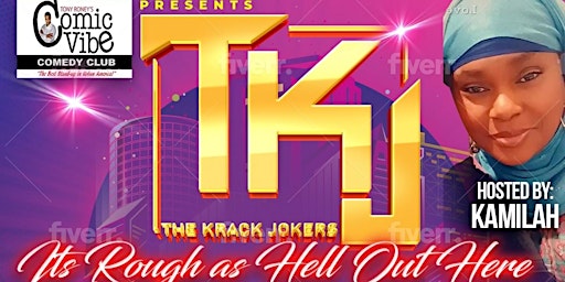 Tony Roney's Comic Vibe Presents "It’s Rough As Hell Out Here" Comedy Show