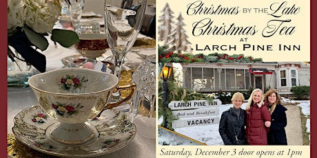 Christmas Tea at Larch Pine Inn for Christmas by the Lake