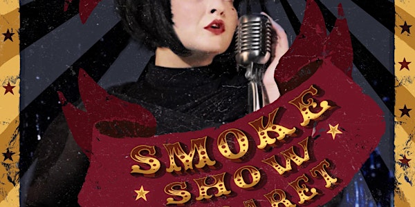 Betsy Propane’s Smoke Show Cabaret